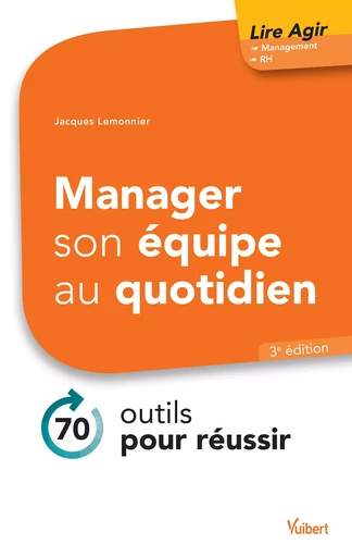 Manager son équipe au quotidien - Jacques Lemonnier - Vuibert