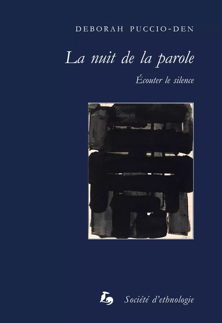 La nuit de la parole - Deborah Puccio-Den - Société d’ethnologie