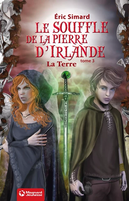 Le Souffle de la pierre d'Irlande 3 - La Terre - Eric Simard - Magnard Jeunesse