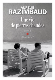 Une vie de pierres chaudes