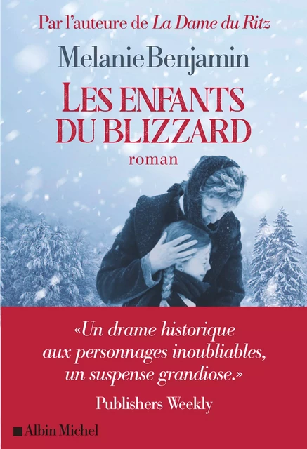 Les Enfants du blizzard - Melanie Benjamin - Albin Michel