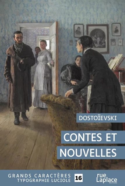 Contes et nouvelles - Fédor Mikhaïlovitch Dostoïevski - rueLaplace éditions