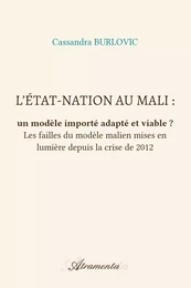 L’État-nation au Mali : un modèle importé adapté et viable ?