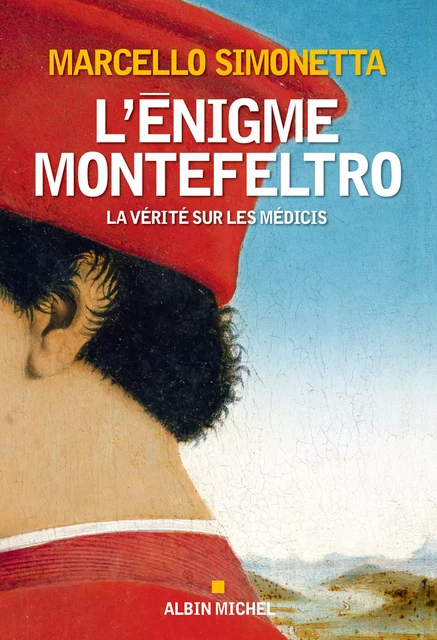 L’Enigme Montefeltro - Marcello Simonetta - Albin Michel