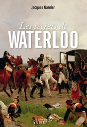 Les secrets de Waterloo