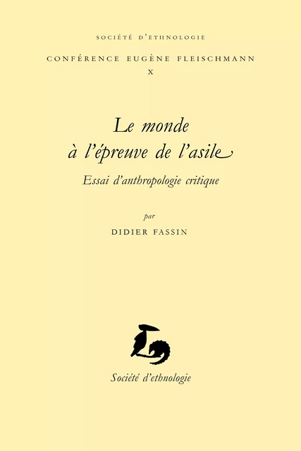 Le monde à l’épreuve de l’asile - Didier Fassin - Société d’ethnologie