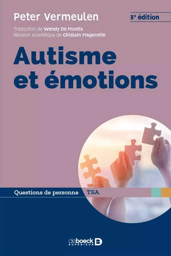 Autisme et émotions - Peter Vermeulen - De Boeck Supérieur