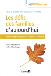 Les défis des familles d'aujourd'hui : Approche systémique des relations familiales