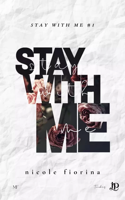 Stay with me - Nicole Fiorina - Juno Publishing