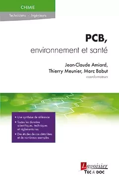 PCB, environnement et santé - Jean-Claude Amiard, Thierry Meunier, Marc Babut,  Collectif - Tec & Doc