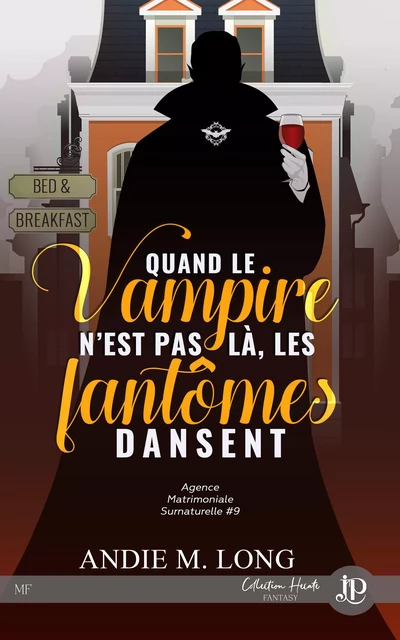 Quand le vampire n'est pas là, les fantômes dansent - Andie M. Long - Juno Publishing