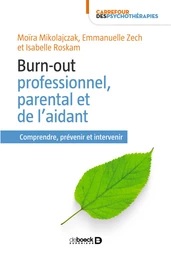 Burn-out professionnel, parental et de l'aidant