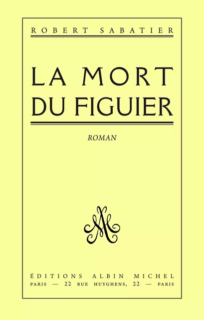 La Mort du figuier - Robert Sabatier - Albin Michel