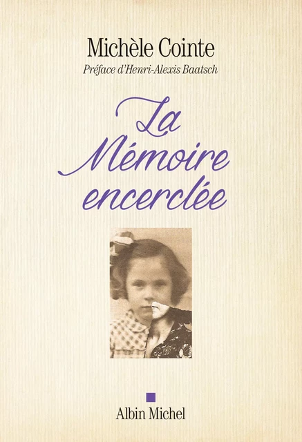 La Mémoire encerclée - Michèle Cointe - Albin Michel