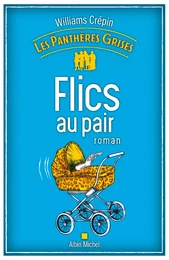 Les Panthères grises - tome 2 - Flics au pair