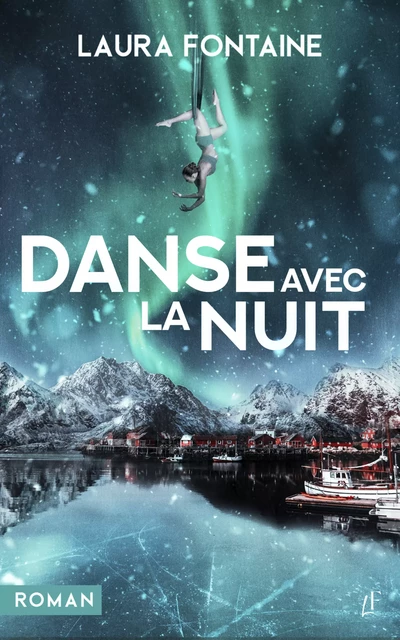 Danse avec la nuit - Laura Fontaine - Laura Fontaine