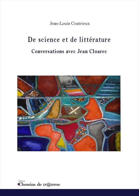 De science et de littérature - Jean-Louis Coatrieux - Chemins de tr@verse