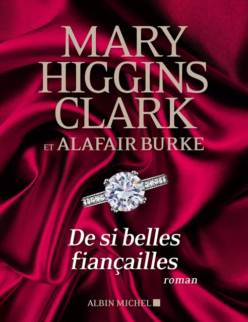 De si belles fiançailles - Mary Higgins Clark, Alafair Burke - Albin Michel