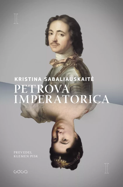 Petrova imperatorica - Kristina Sabaliauskaitė - Publishing house Goga