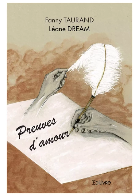 Preuves d'amour - Fanny Taurand Et Léane Dream - Editions Edilivre