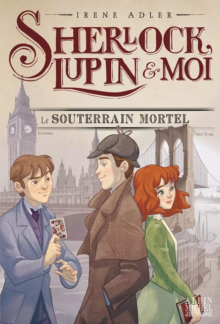 Le Souterrain mortel - Irene Adler - Albin Michel