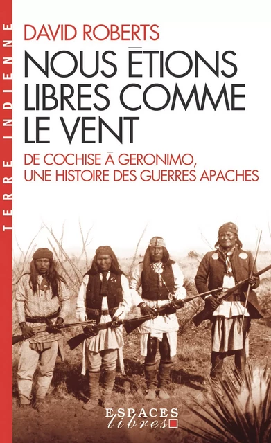 Nous étions libres comme le vent - David Roberts - Albin Michel