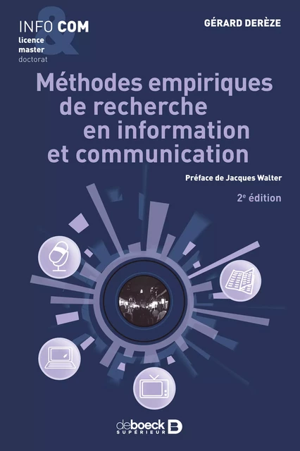 Méthodes empiriques de recherche en information et communication - Gérard Derèze - De Boeck Supérieur