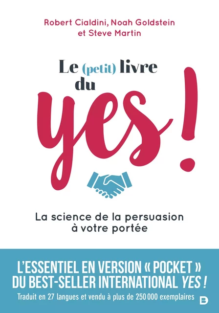 Le (petit) livre du YES ! - Noah Goldstein, Steve Martin, Robert Cialdini - De Boeck Supérieur