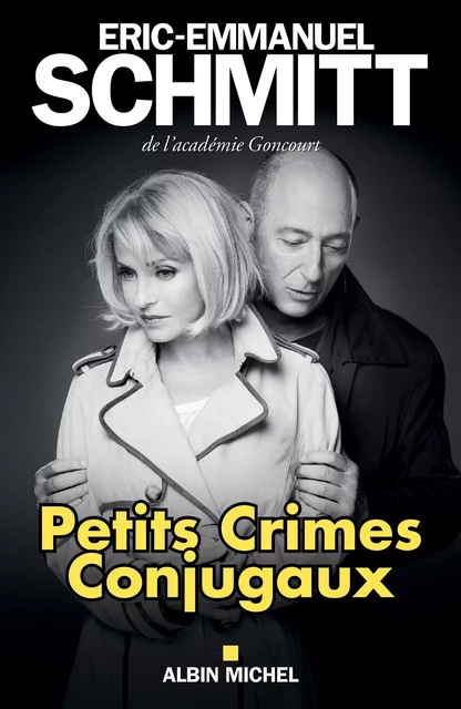 Petits Crimes conjugaux - Éric-Emmanuel Schmitt - Albin Michel