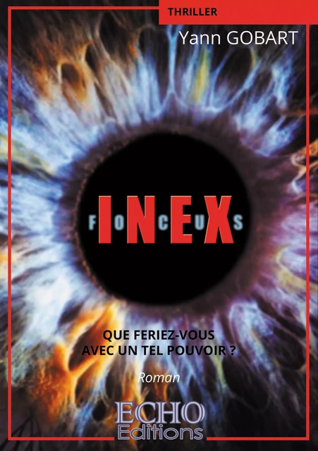 Inex-Focus - Yann Gobart - ECHO Editions