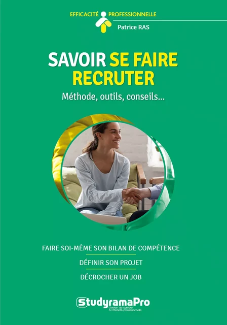 Savoir se faire recruter - Patrice Ras - Studyrama