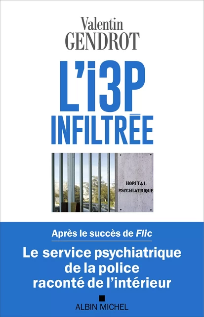 L'I3P infiltrée - Valentin Gendrot - Albin Michel