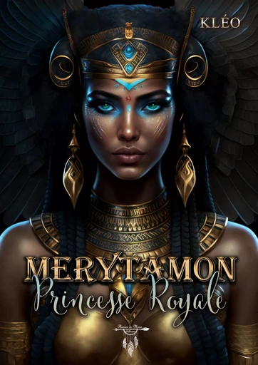 Mérytamon Princesse Royale -  Kléo - Plumes de Mimi éditions