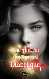 Un amour angéliquement diabolique