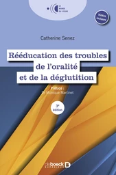 Rééducation des troubles de l'oralité et de la déglutition