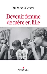 Devenir femme de mère en fille