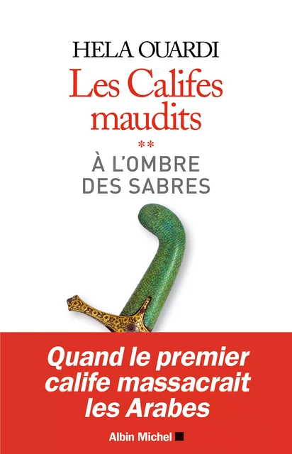 A l'ombre des sabres - Hela Ouardi - Albin Michel