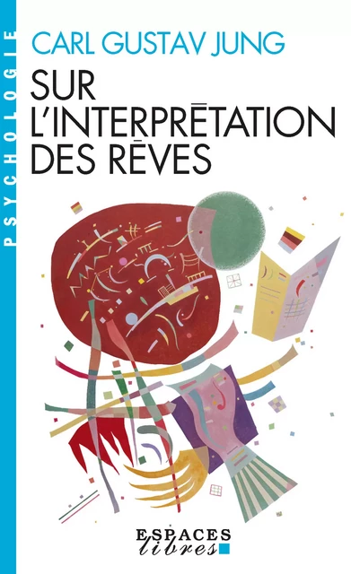 Sur l'Interprétation des rêves - Carl Gustav Jung - Albin Michel