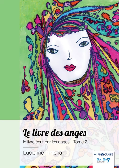 Le livre des anges, le livre écrit par les anges - Tome 2 - Lucienne Tinfena - Nombre7 Editions