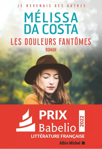 Les Douleurs fantômes - Mélissa Da Costa - Albin Michel