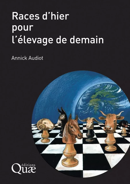 Races d’hier pour l’élevage de demain - Annick Audiot - Quae