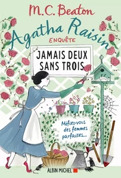 Agatha Raisin enquête 16 - Jamais deux sans trois