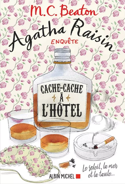 Agatha Raisin enquête 17 - Cache-cache à l'hôtel - M. C. Beaton - Albin Michel