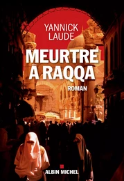 Meurtre à Raqqa