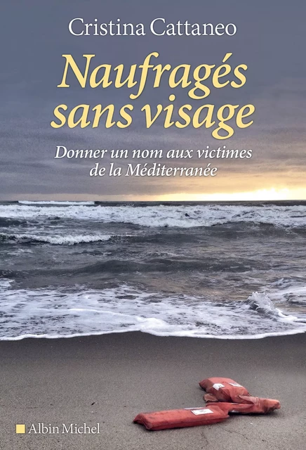 Naufragés sans visage - Cristina Cattaneo - Albin Michel