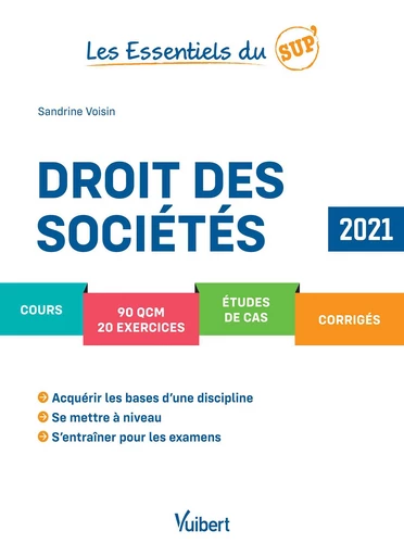 Les Essentiels du Sup : Droit des sociétés 2021 - Sandrine Voisin - Vuibert