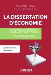 La dissertation d'économie : Préparation aux concours, avec méthode et sujets corrigés