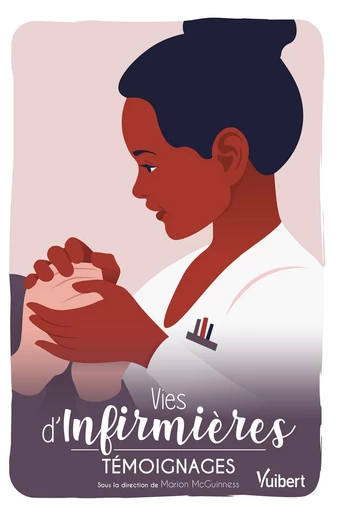 Vies d’infirmières - Marion Mcguinness - Vuibert