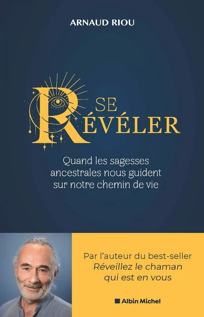 Se révéler - Arnaud Riou - Albin Michel