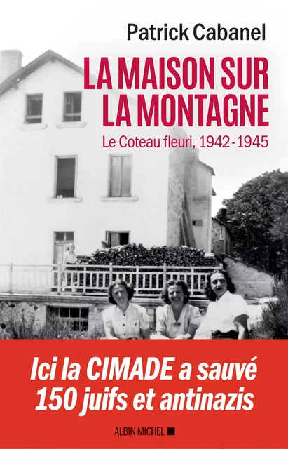 La Maison sur la montagne - Patrick Cabanel - Albin Michel